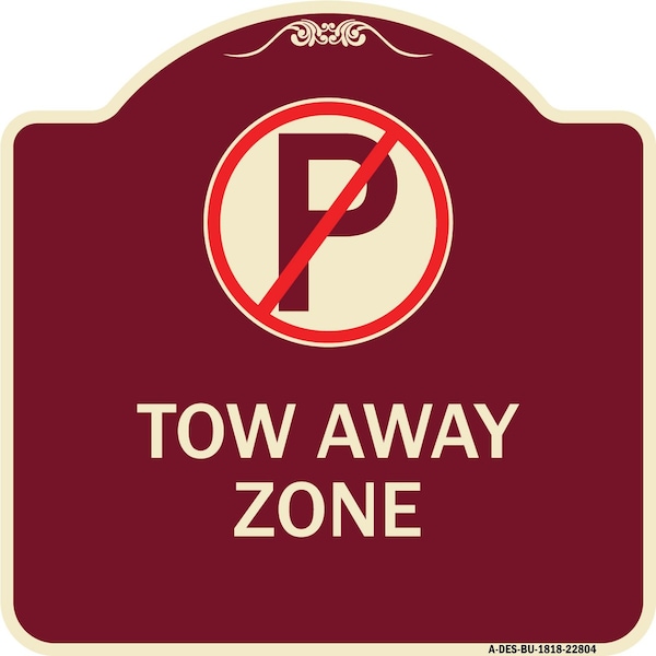 Signmission Tow Away Zone No Parking Symbol Heavy-Gauge Aluminum Architectural Sign, 18" x 18", BU-1818-22804 A-DES-BU-1818-22804 - main